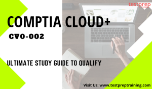 CompTIA Cloud+ (CV0-002) Study Guide - | Testprep Training