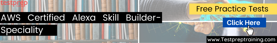 AWS Certified Alexa Skill Builder Specialty practice tests