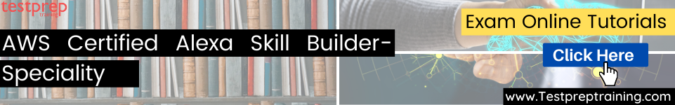 AWS Certified Alexa Skill Builder Specialty tutorial