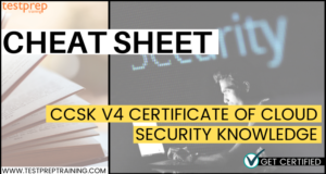 CCSK v4 Certificate of Cloud Security Knowledge Cheat Sheet - Blog