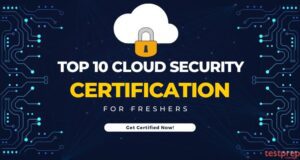 Top 10 Cloud Security Certification for Freshers - Blog