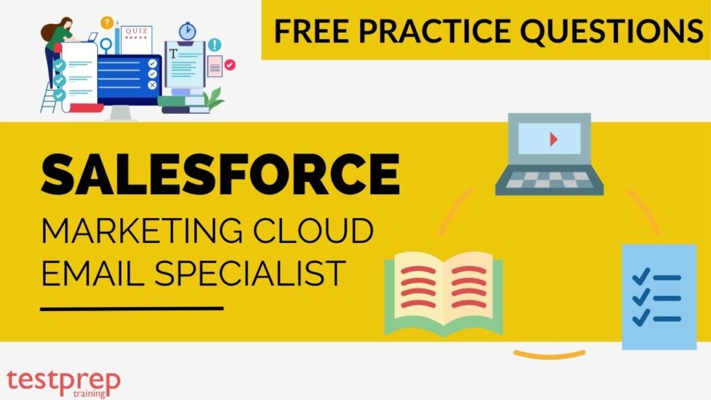 Salesforce Marketing Cloud Email Specialist Free Questions - Blog