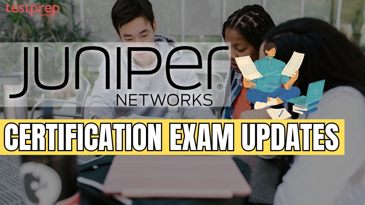 Juniper Certification – Exam Updates