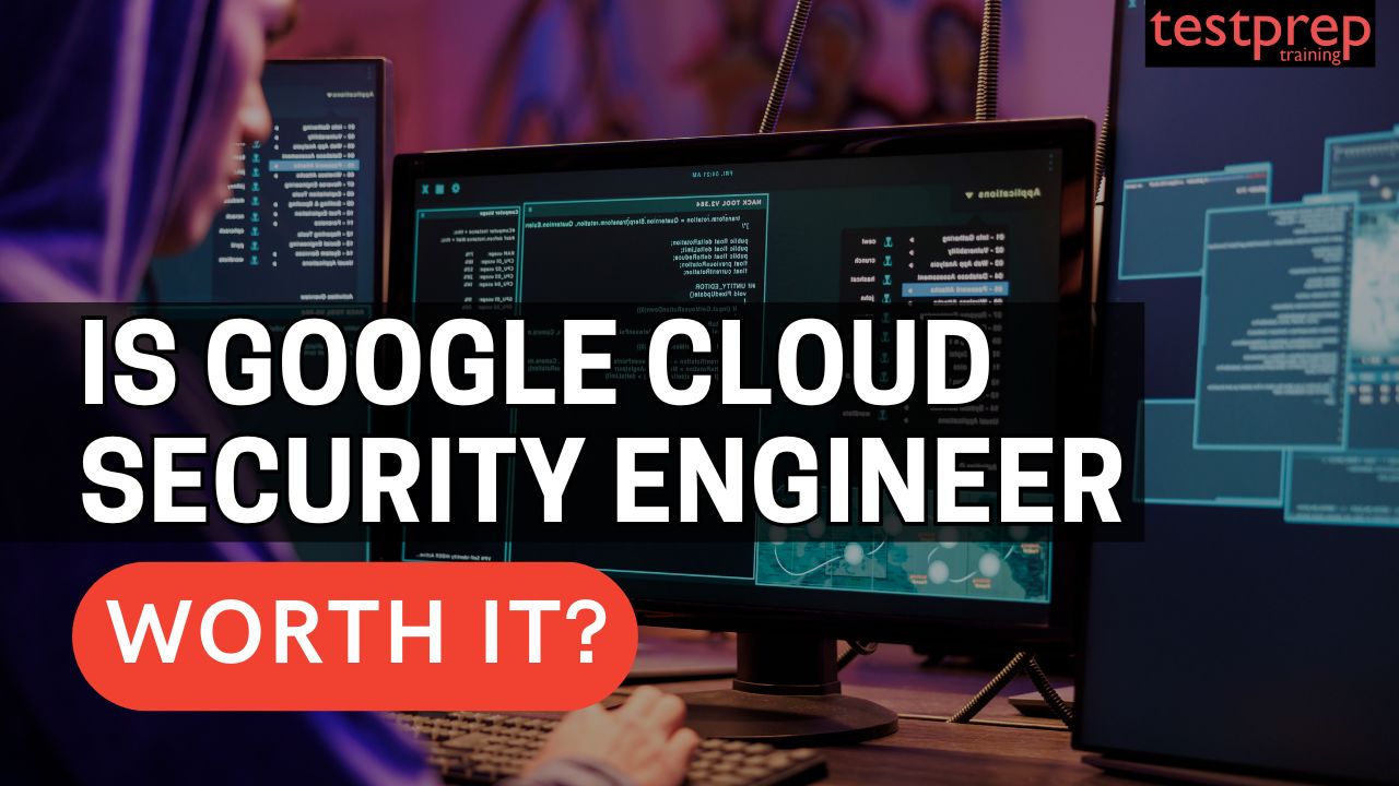 Is Google Cloud Security Engineer worth it
