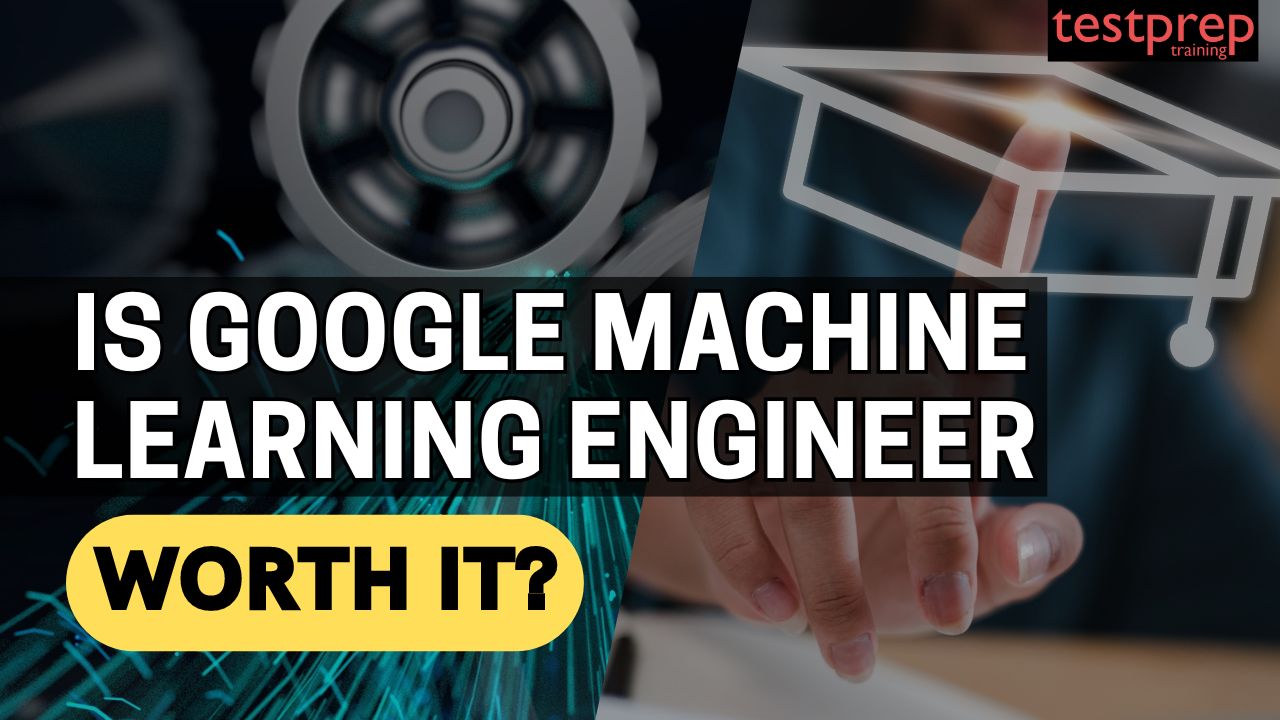 Is the Google Machine Learning Engineer exam worth it