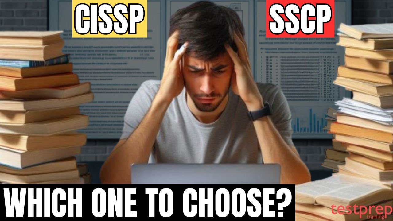 CISSP vs SSCP Exam Which One to Choose