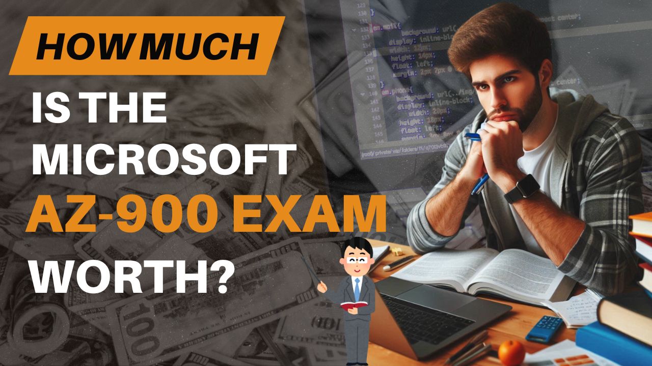 How much is the Microsoft AZ-900 Exam Worth