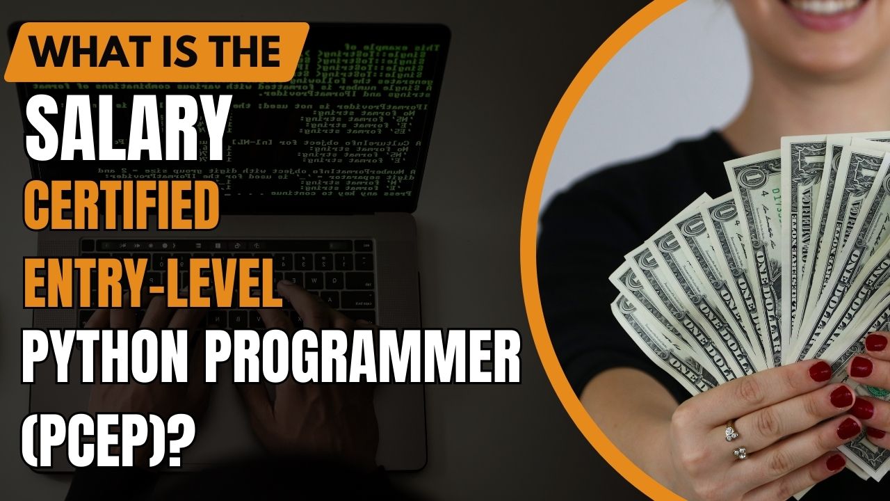 What is the Salary of a Certified Entry-Level Python Programmer (PCEP)