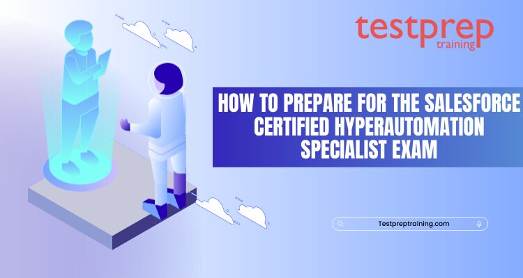 Salesforce Certified Hyperautomation Specialist