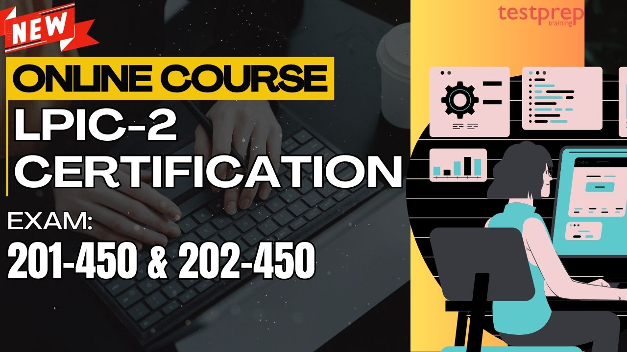 Become a Certified Linux Expert Join Our LPIC-2 Course (201-450 & 202-450 Exam)