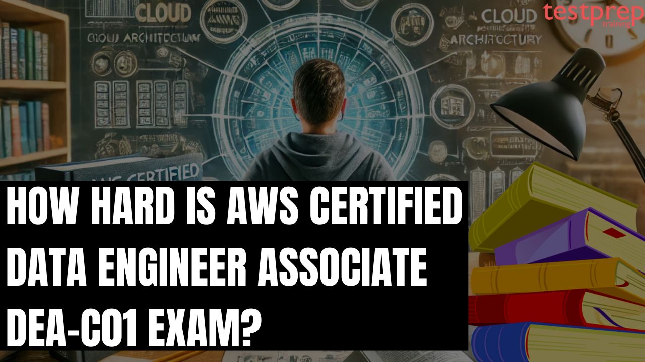 How hard is AWS Certified Data Engineer Associate DEA-C01 Exam