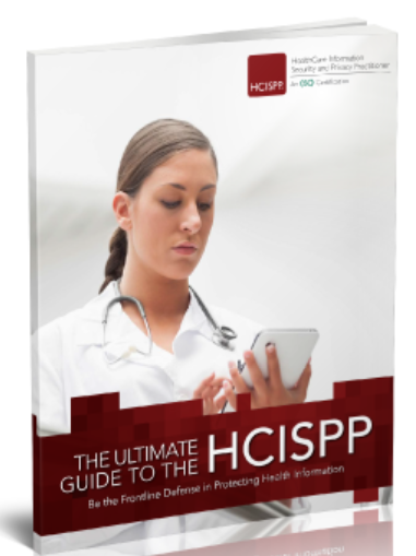 HCISPP- HealthCare Information Security And Privacy Practitioner ...