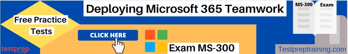 Microsoft MS-300 Exam Practice tests