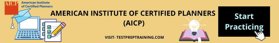 American Institute of Certified Planners (AICP) Practice Tests
