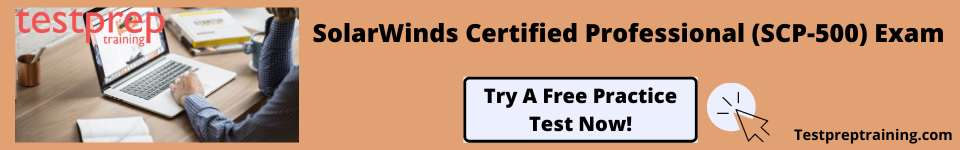 SolarWinds Certified Professional (SCP-500) free practice test