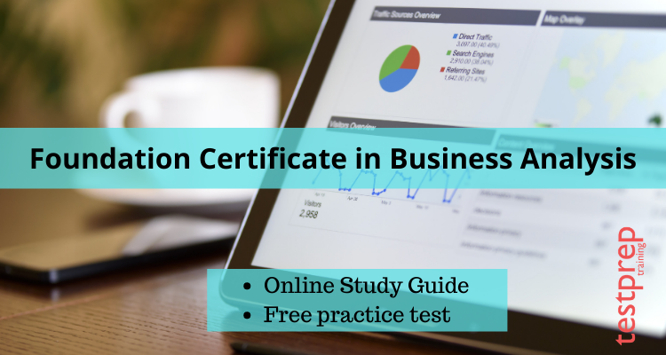 Foundation Certificate in Business Analysis study guide
