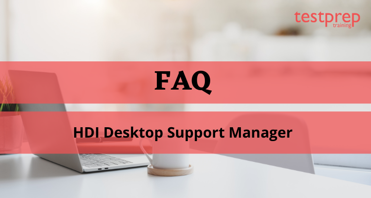 hdi-desktop-support-manager-faq-testprep-training-tutorials