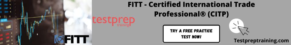 Certified International Trade Professional® (CITP) Free practice test