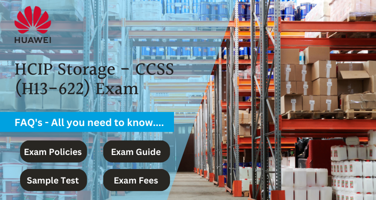 HCIP Storage - CCSS (H13-622) FAQ