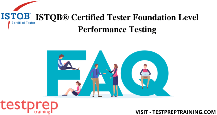 ISTQB Foundation Level Performance Testing FAQ