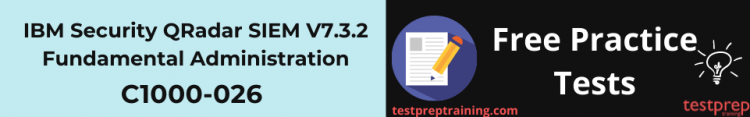 IBM Security QRadar SIEM V7.3.2 Fundamental Administration free practice tests