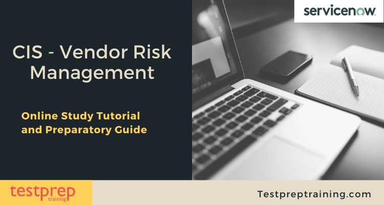 CIS - Vendor Risk Management exam Archives - Testprep Training Tutorials