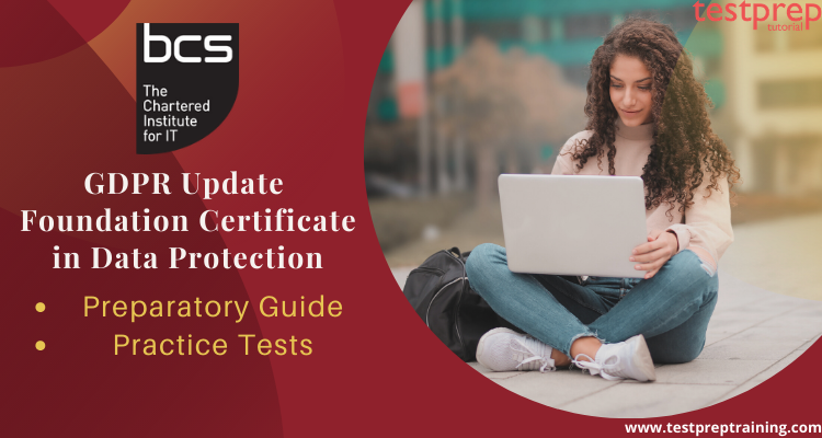 BCS GDPR Update: Foundation Certificate in Data Protection Online Tutorial