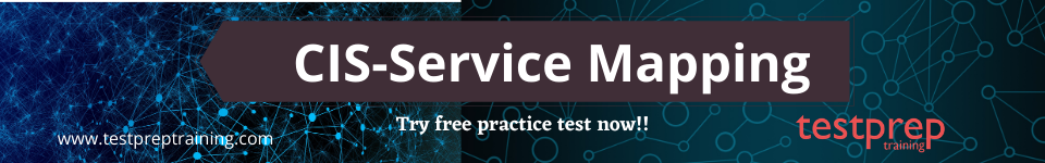 CIS-Service Mapping free practice test