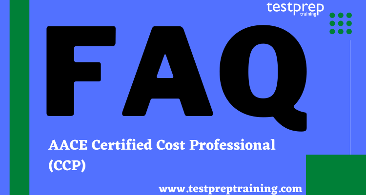 Certified Cost Professional (CCP) FAQ - Testprep Training Tutorials