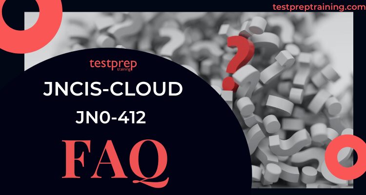 JNCIS-CLOUD JN0-412 FAQ