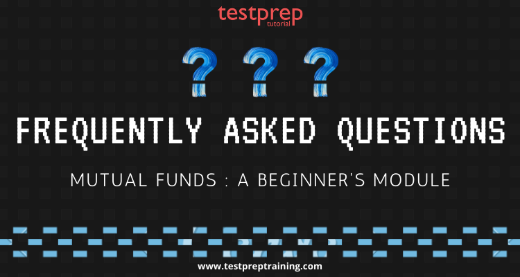 Mutual Funds Frequently Asked Questions