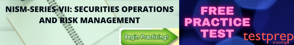 NISM Series-VII:Securities Operations and Risk Management practice tests