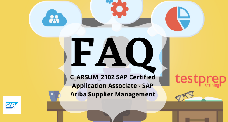 C_ARSUM_2102 SAP Certified Application Associate - SAP Ariba Supplier Management faq