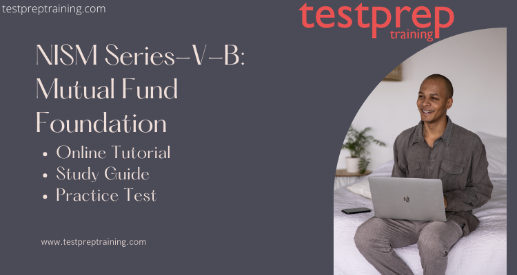 NISM Series-V-B: Mutual Fund Foundation - Testprep Training Tutorials