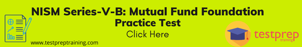 NISM Series-V-B: Mutual Fund Foundation practice test