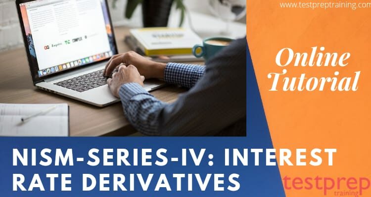 NISM Series IV: Interest Rates Derivatives online tutorial