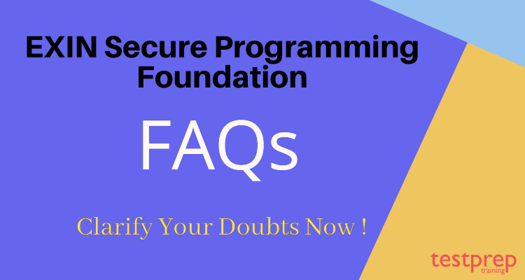 EXIN Secure Programming Foundation FAQs 