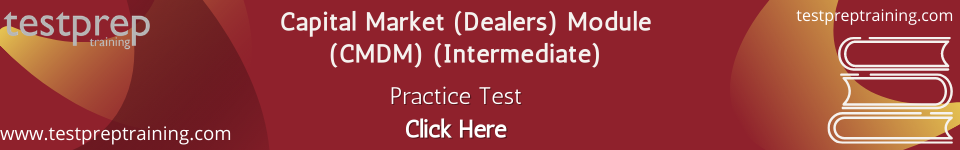 Capital Market (Dealers) Module (CMDM) (Intermediate) practice test