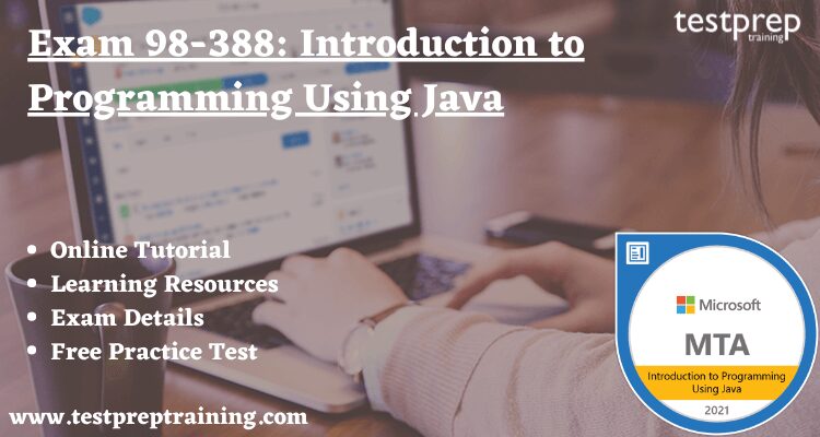 Exam 98-388: Introduction to Programming Using Java