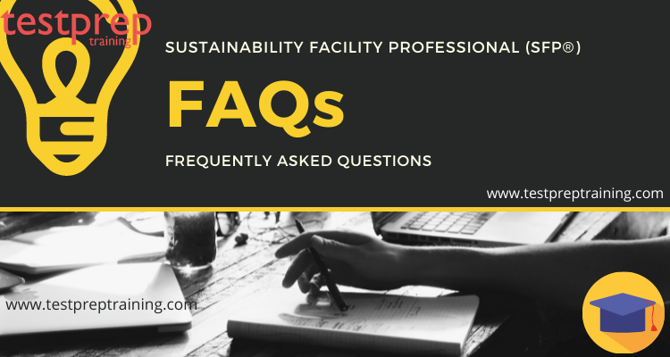 Sustainability Facility Professional (SFP) FAQs