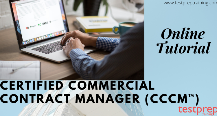 Certified Commercial Contract Manager (CCCM™) online tutorial