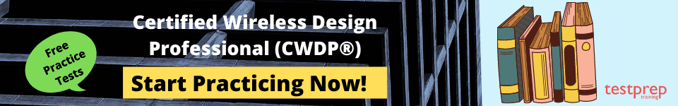 Certified Wireless Design Professional (CWDP) Practice Test
