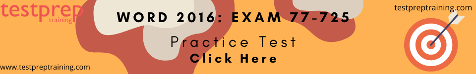 Word 2016: Exam 77-725 Practice test