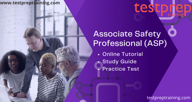 Associate Safety Professional (ASP) Online Tutorial