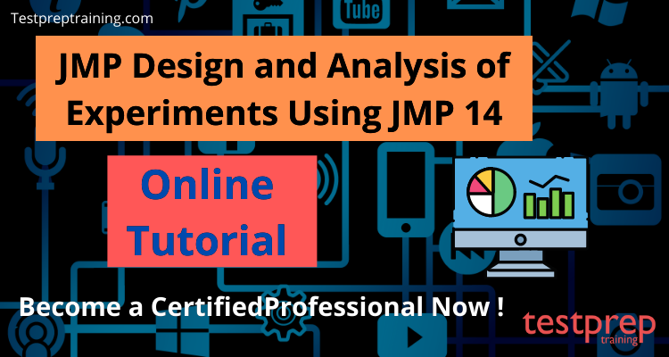 JMP Design and Analysis of Experiments Using JMP 14 Online tutorial 