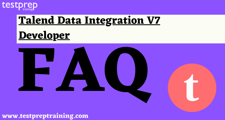 Talend Data Integration V7 Developer FAQ