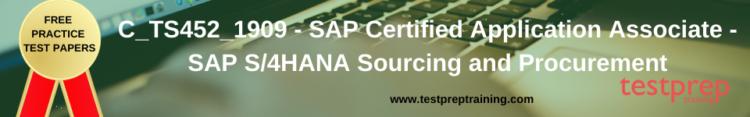 C_TS452_1909 - SAP Certified Application Associate - SAP S/4HANA Sourcing and Procurement
free practice test