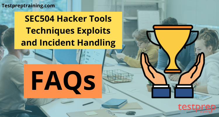 SEC504 Hacker Tools Techniques Exploits and Incident Handling FAQs