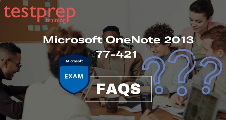 77-421 exam FAQs