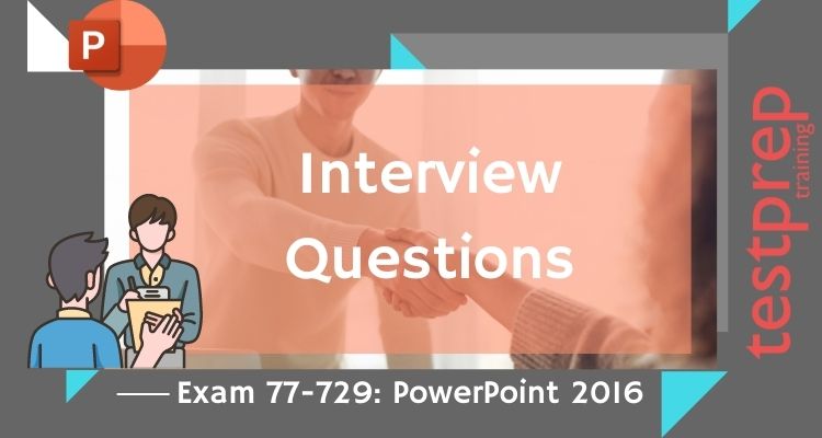 77-729 interview questions